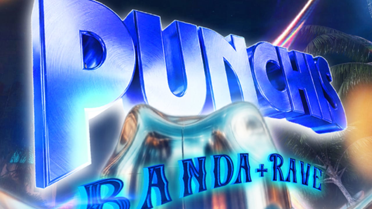 Punchis Punchis: Banda Rave Experience - 18+ Event