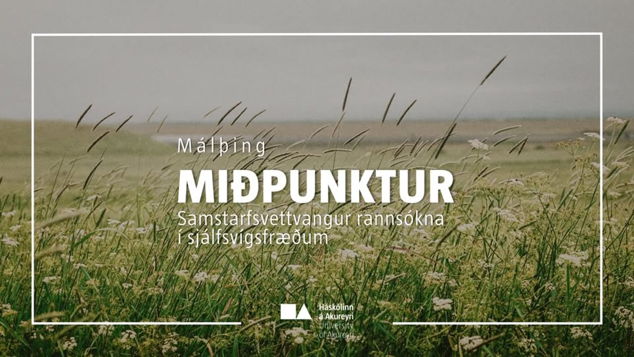 Miðpunktur — Samstarfsvettvangur rannsókna í sjálfsvígsfræðum