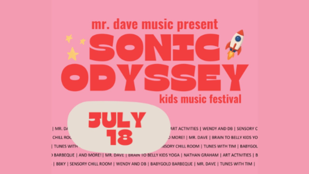 Mr. Dave Music Presents: SONIC ODYSSEY: A Kids Music Festival!