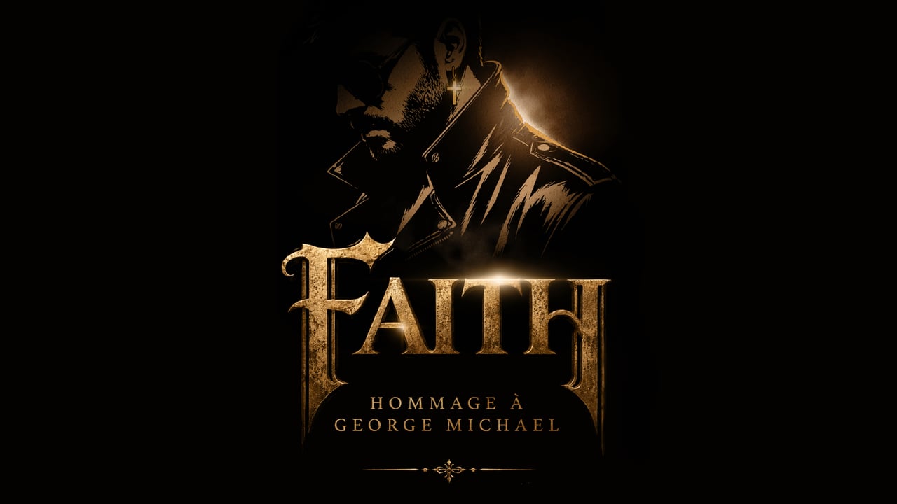 FAITH - Hommage à George Michael