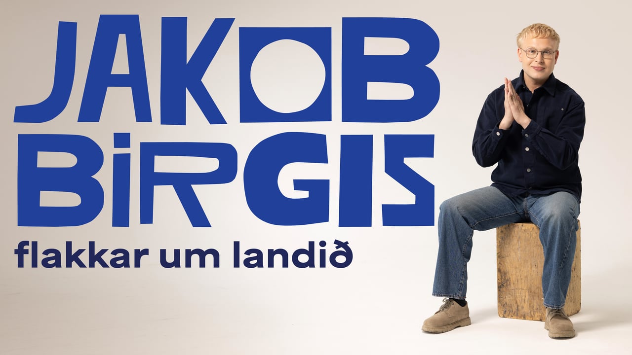 Jakob Birgis - flakkar um landið