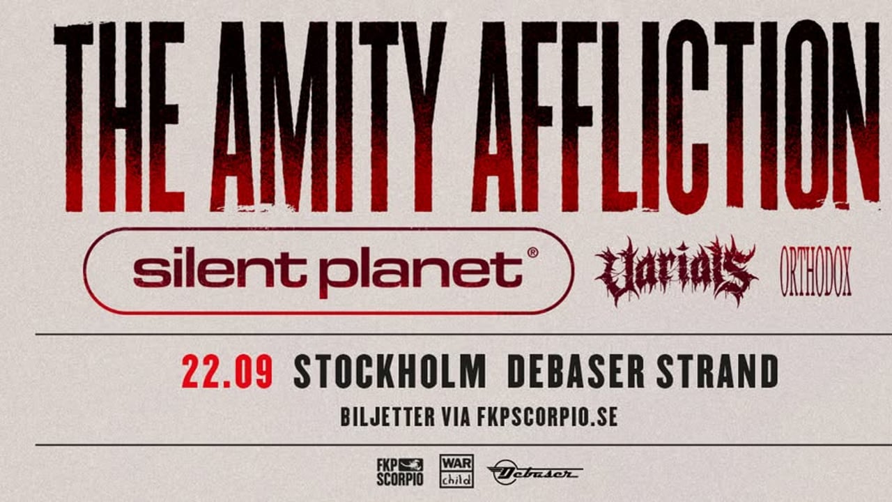 The Amity Affliction + Support: Silent Planet + Varials + Orthodox | Stockholm