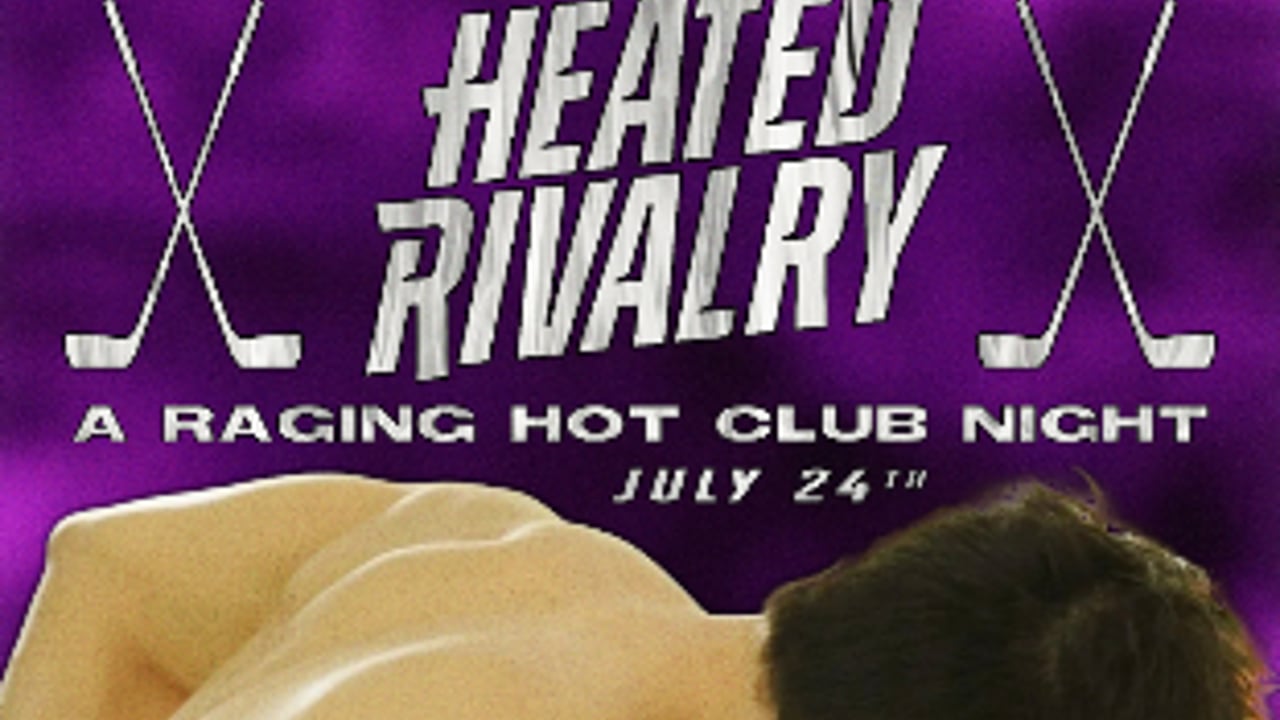 HEATED RIVALRY: A Raging Hot Club Night
