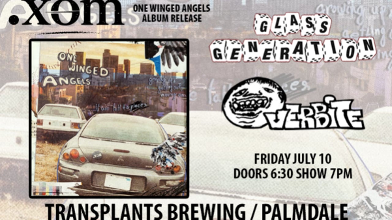 .XOM "ONE WINGED ANGELS" ALBUM RELEASE WITH GLASS GENERATION / OVERBITE / VICTORY POINT