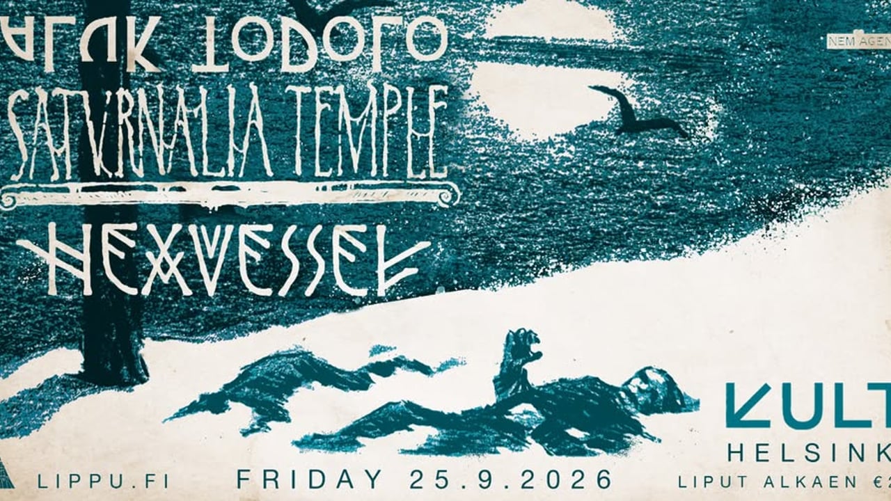 ALUK TODOLO (FR) + SATURNALIA TEMPLE (SE) + HEXVESSEL (FI)