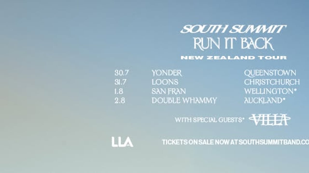 South Summit - 'RUN IT BACK' New Zealand Tour | Christchurch