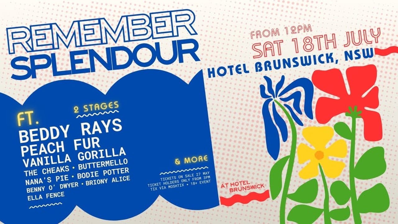 REMEMBER SPLENDOUR | Beddy Rays, Peach Fur, Vanilla Gorilla & more! 