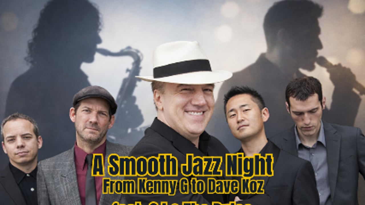 A Smooth Jazz Night: From Kenny G to Dave Koz feat. CJ & The Pulse