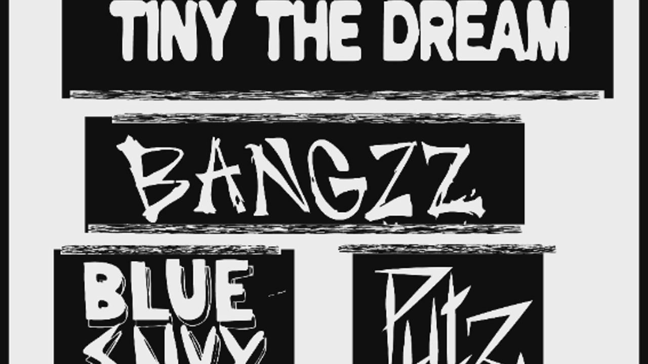 FIVE DOLLAR FRIDAY: Tiny the Dream / Bangzz / Blue Envy / Putz