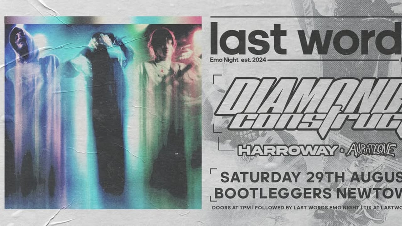 Last Words | Diamond Construct with Harroway & Aurateque | Sydney Emo Night