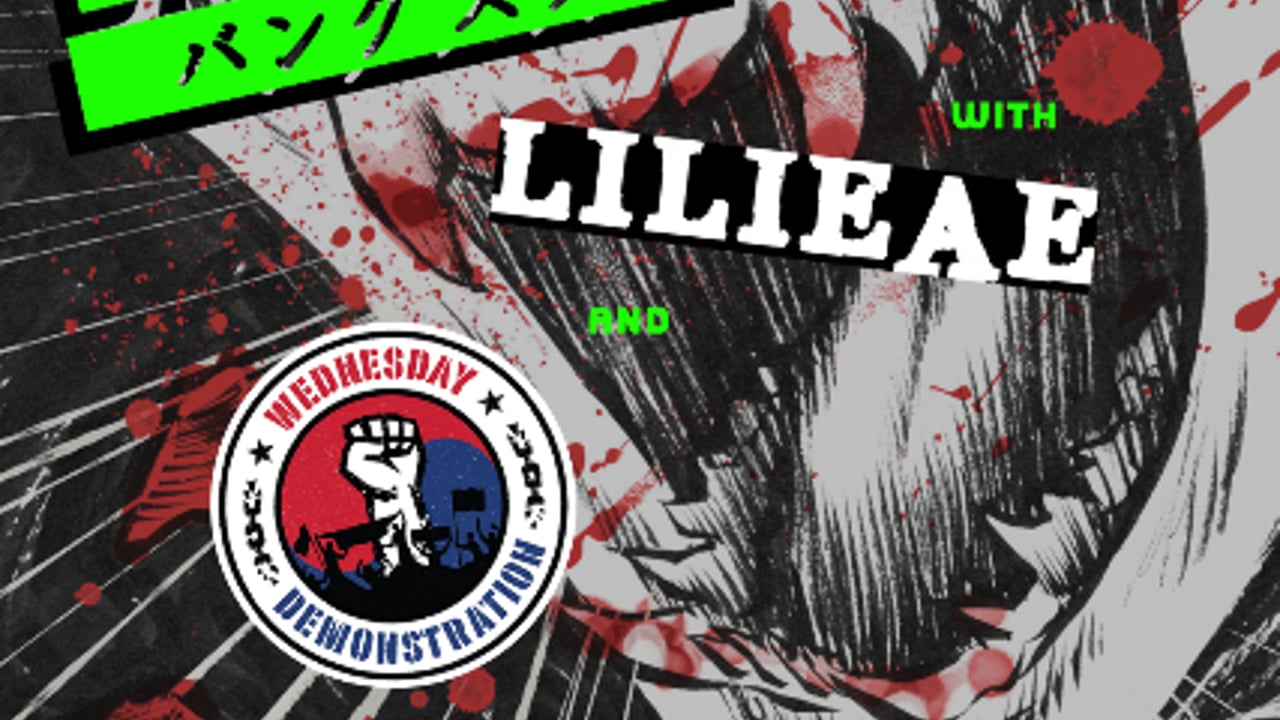 BANGZZ, Lilieae, Wednesday Demonstration