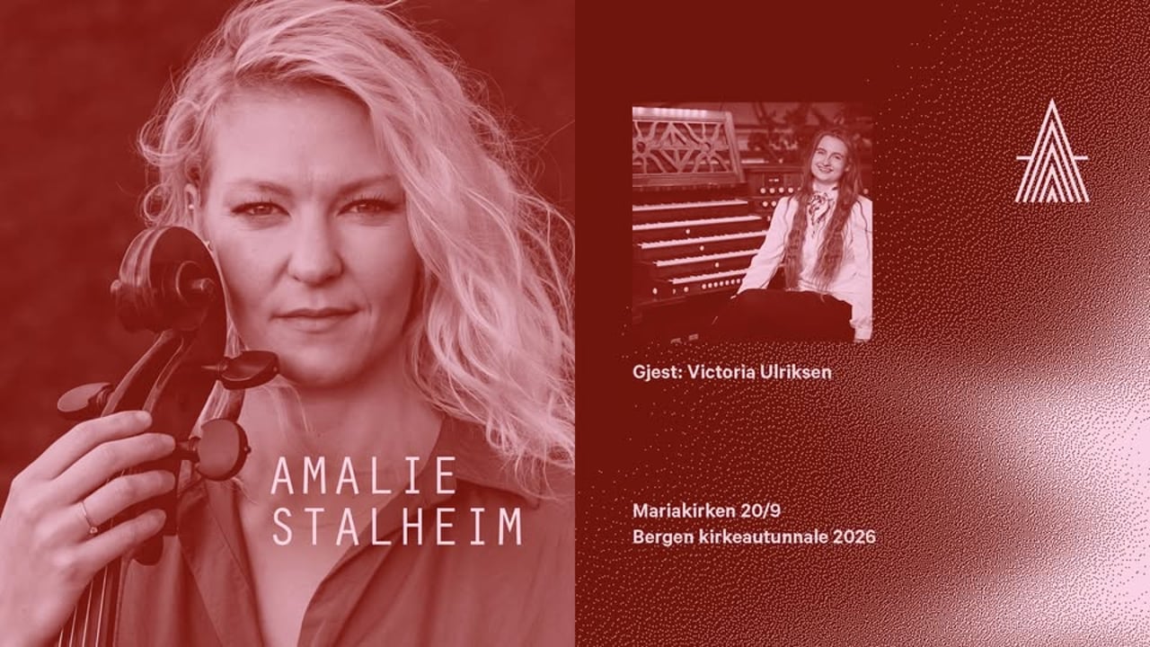 Amalie Stalheim - Bergen kirkeautunnale