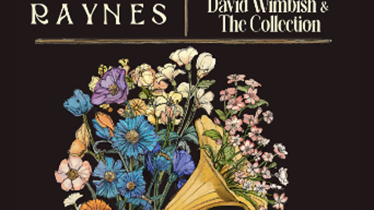 Raynes and David Wimbish & The Collection