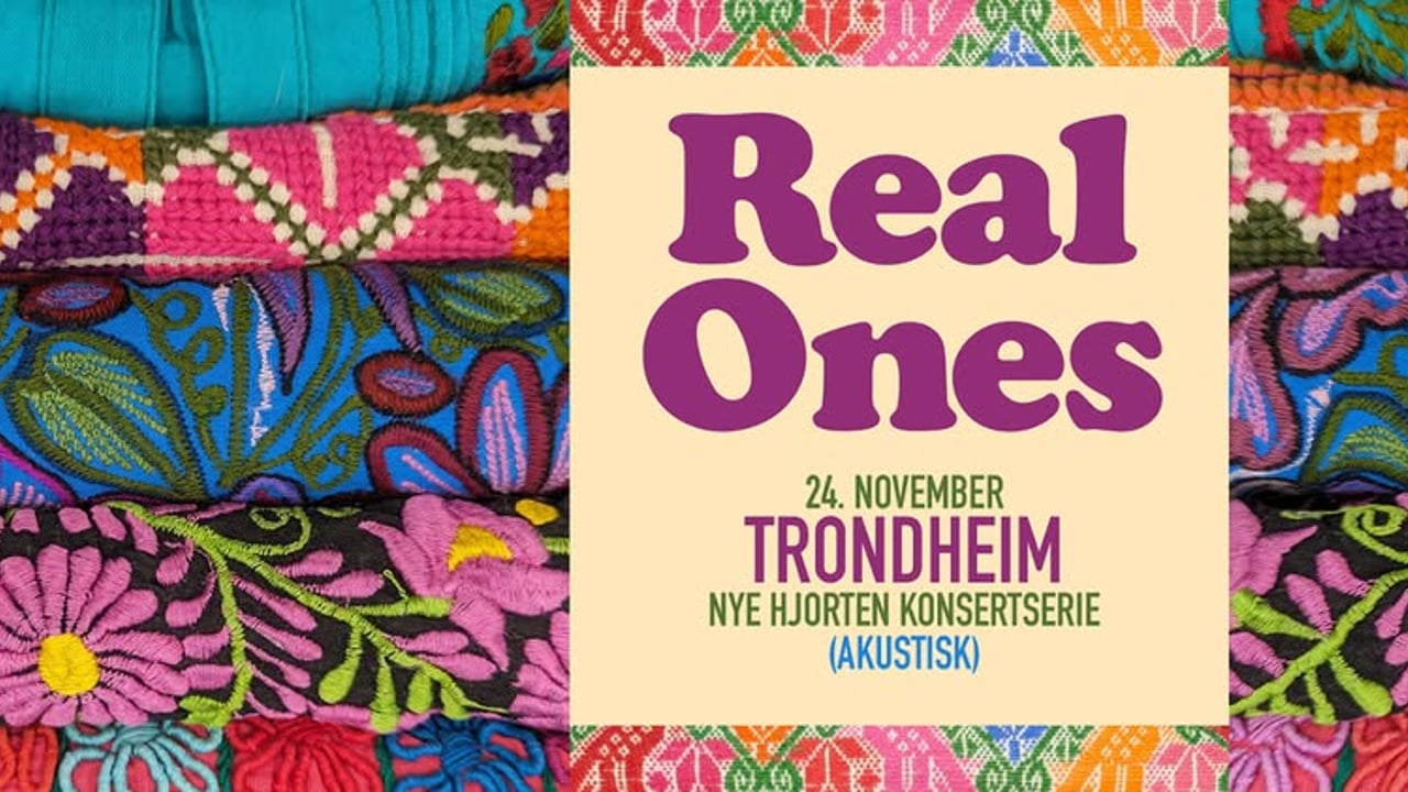 Real Ones // Nye Hjorten konsertserie, Trondheim
