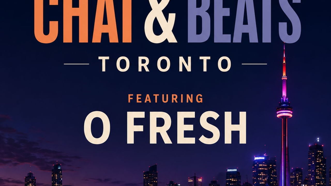 Chai & Beats: Toronto