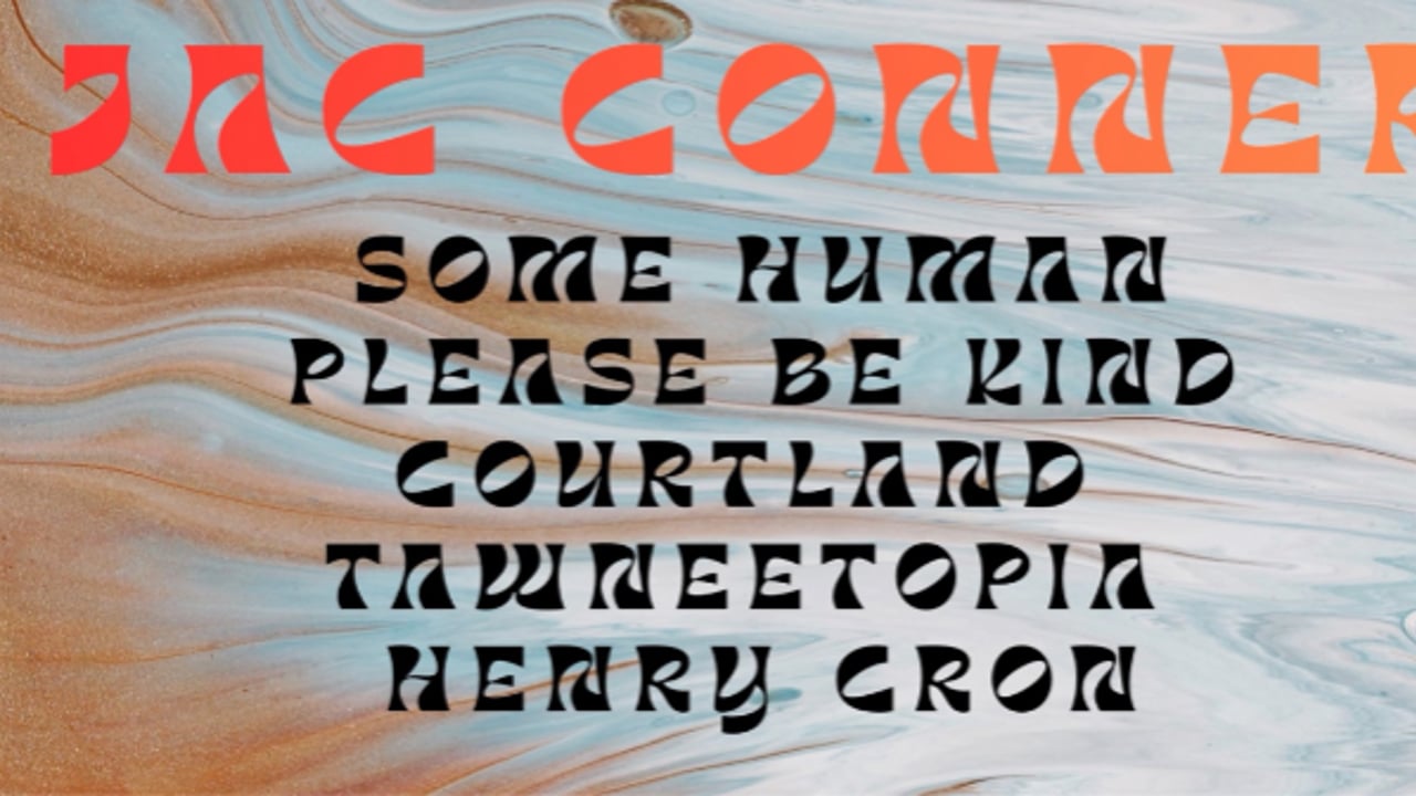 JAC CONNER WITH SOME HUMAN,PLEASE BE KIND, COURTLAND,TAWNEETOPIA AND HENRY CRON
