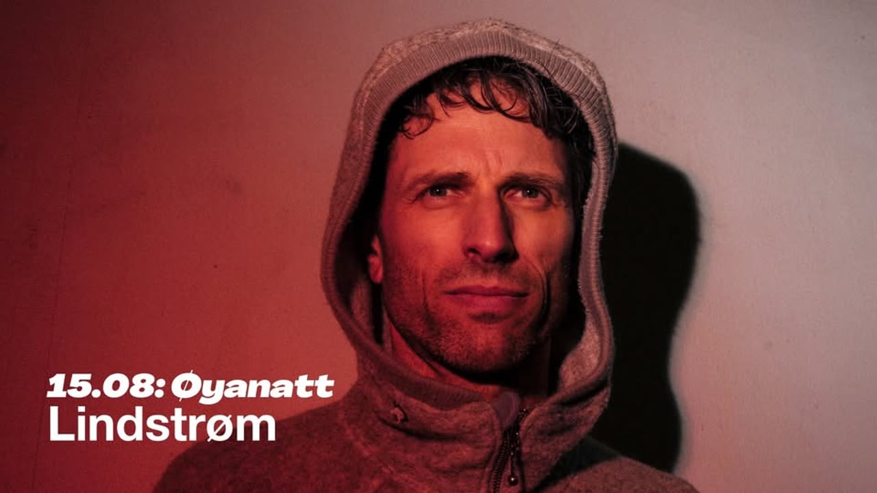 ØYANATT: Lindstrøm | Parkteatret | Pres. av AEG
