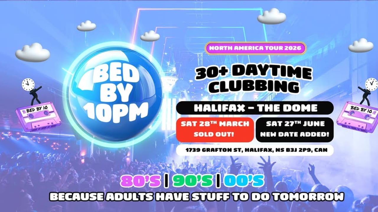 Bed By 10 Is Coming To Halifax!