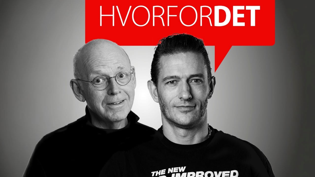 HVORFOR DET med Trond-Viggo Torgersen og Kristopher Schau