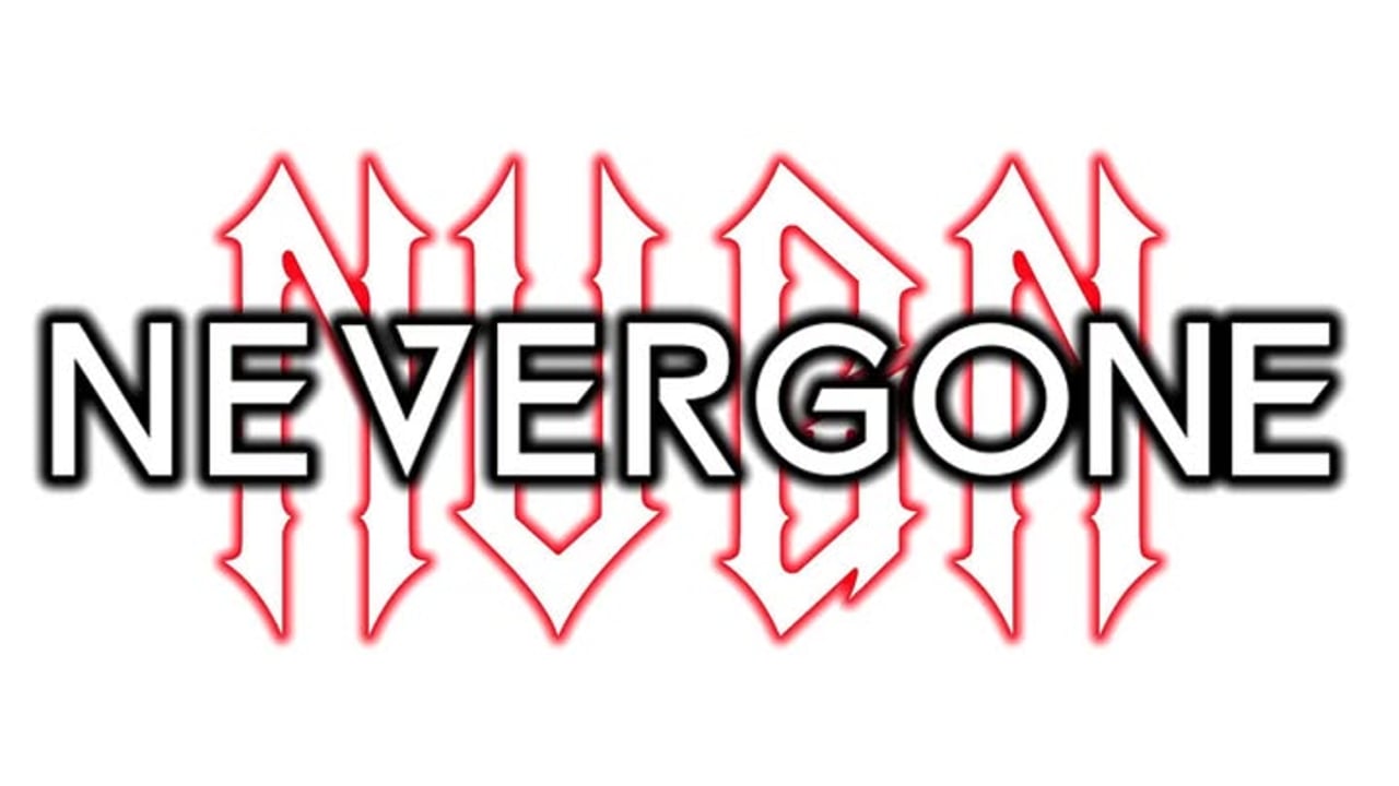 Nevergone