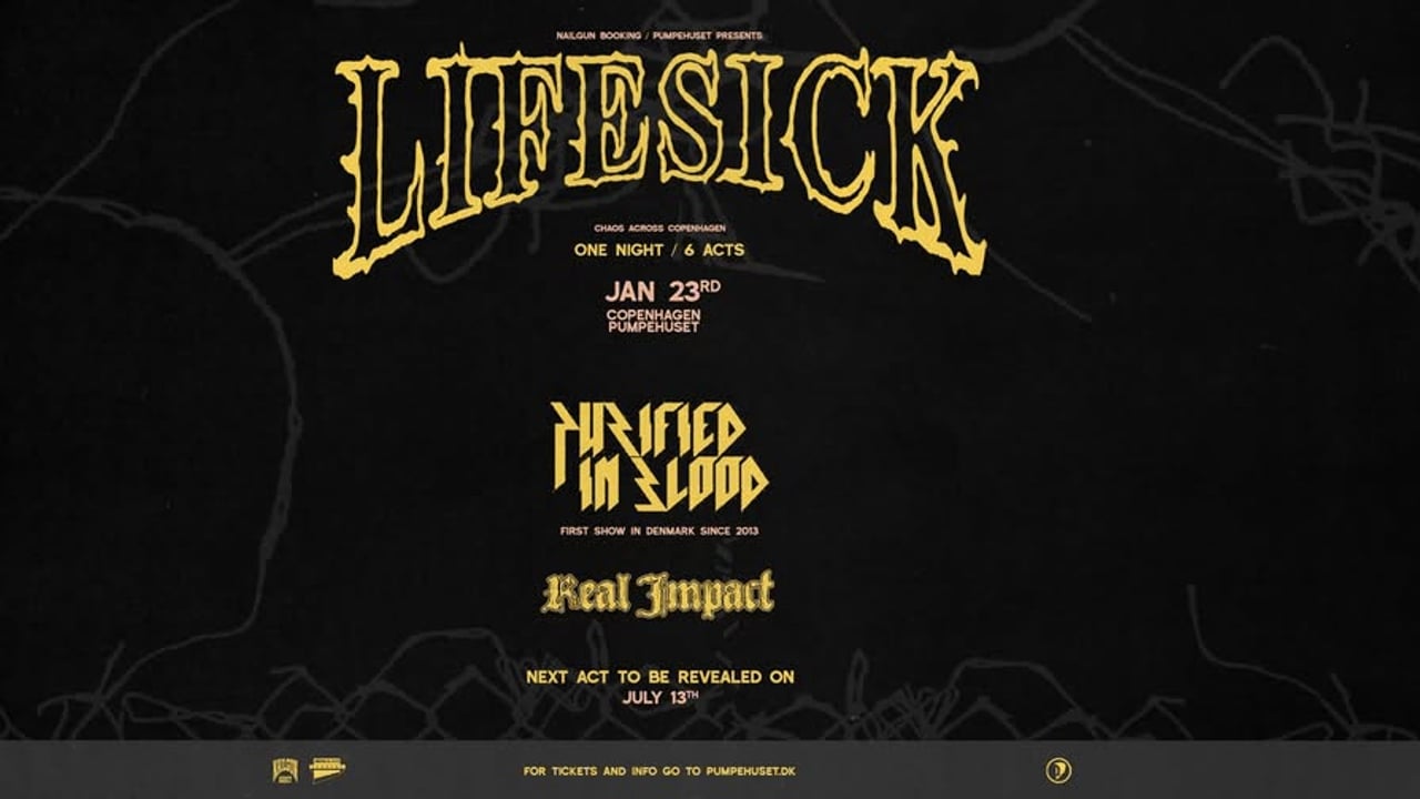LIFESICK + PURIFIED IN BLOOD + 4 BANDS TBA @ PUMPEHUSET, CPH