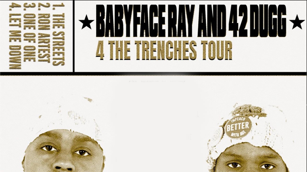 42 Dugg + Babyface Ray - 4 The Trenches Tour 