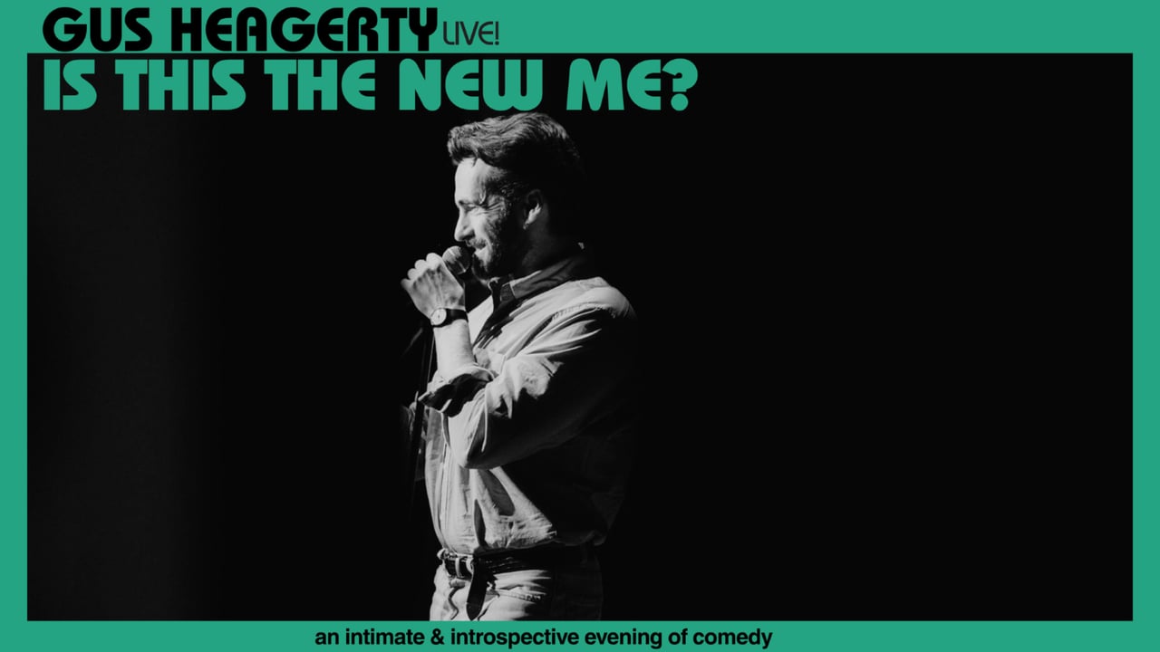 Gus Heagerty, Live! Is This the New Me?