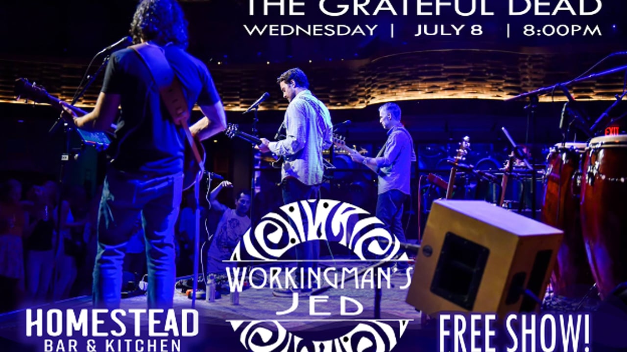 Workingman's Jed (Grateful Dead tribute) - FREE SHOW!