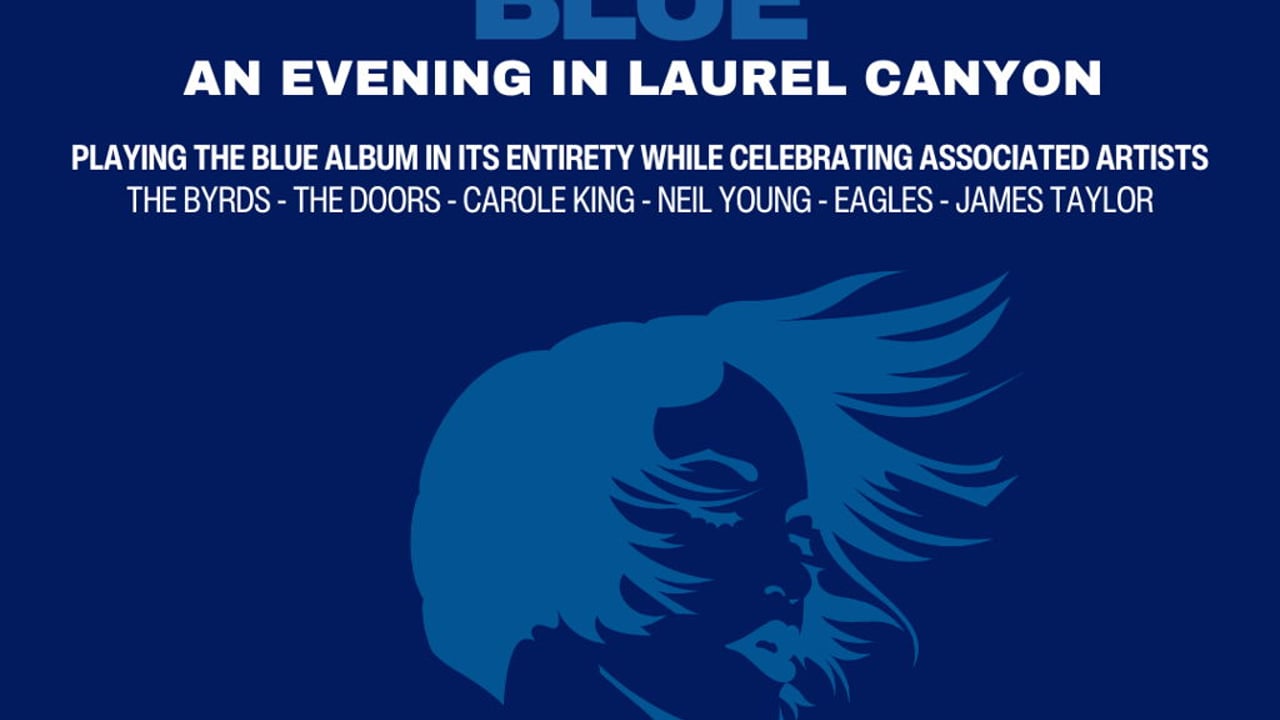 Joni Mitchel's Blue - An Evening in Laurel Canyon