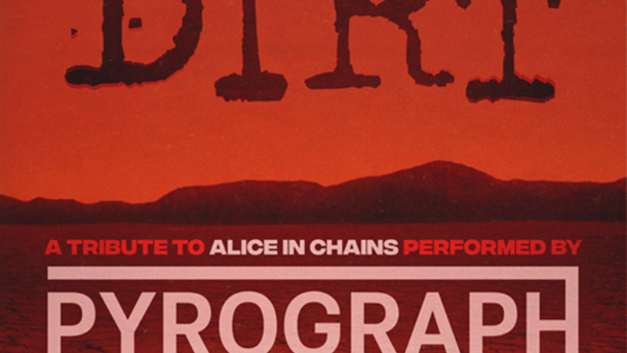 Alice in Chains - DIRT - Performed Live By Pyrograph