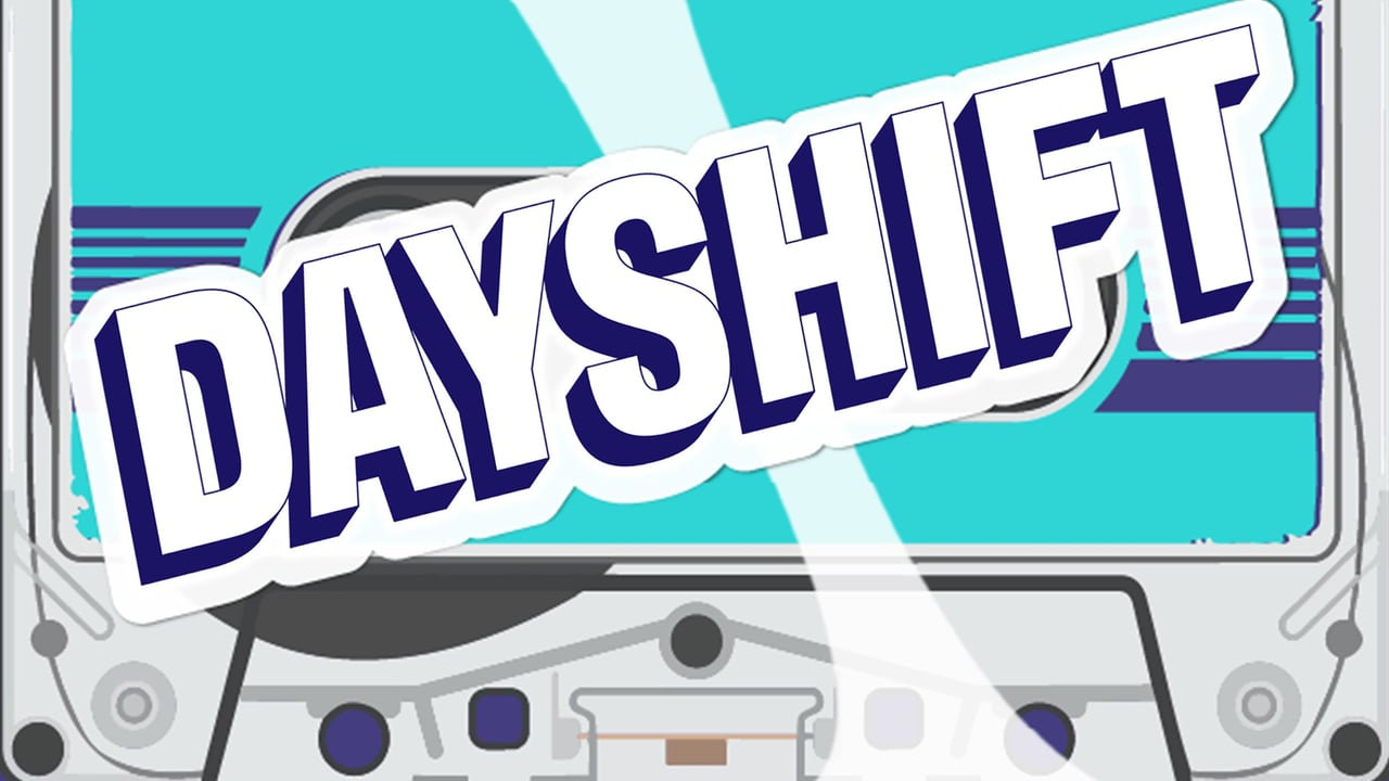 Dayshift