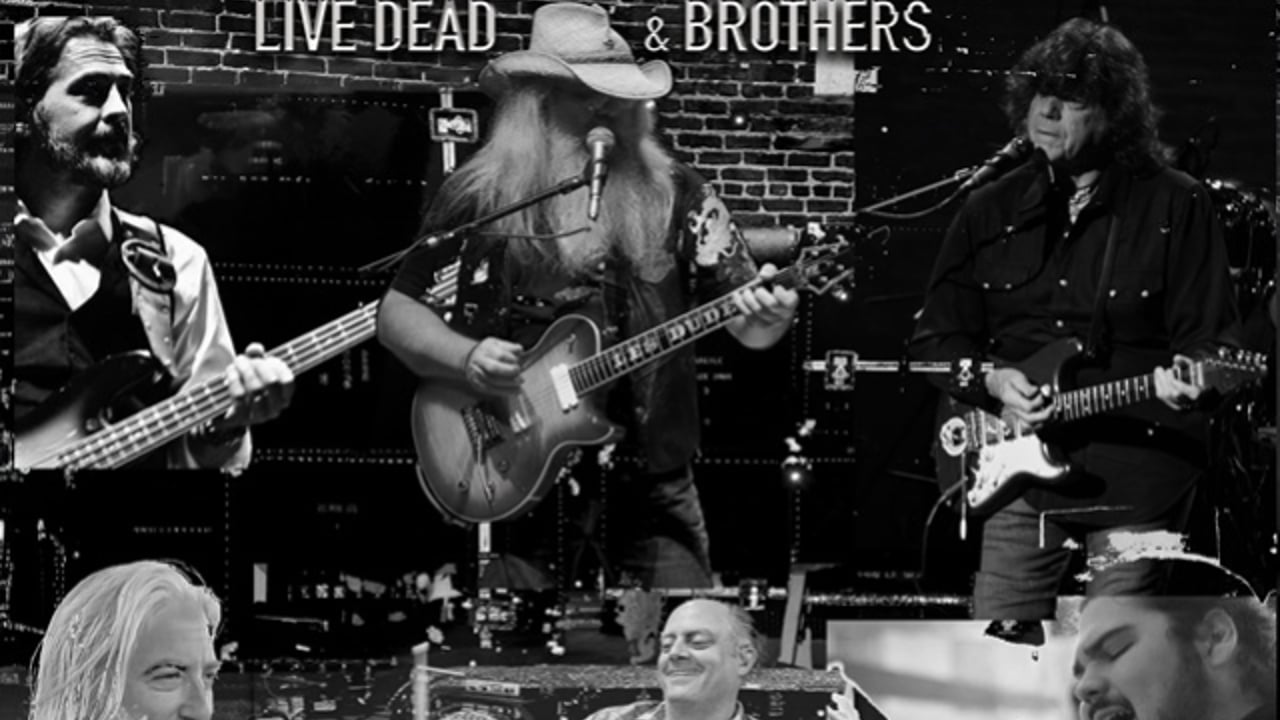 Live Dead and Brothers