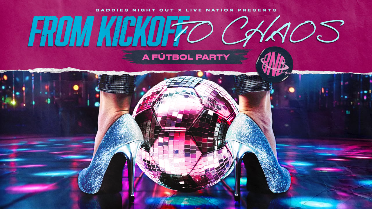 Baddies Night Out X Live Nation Presents: "From Kickoff To Chaos"(21+)