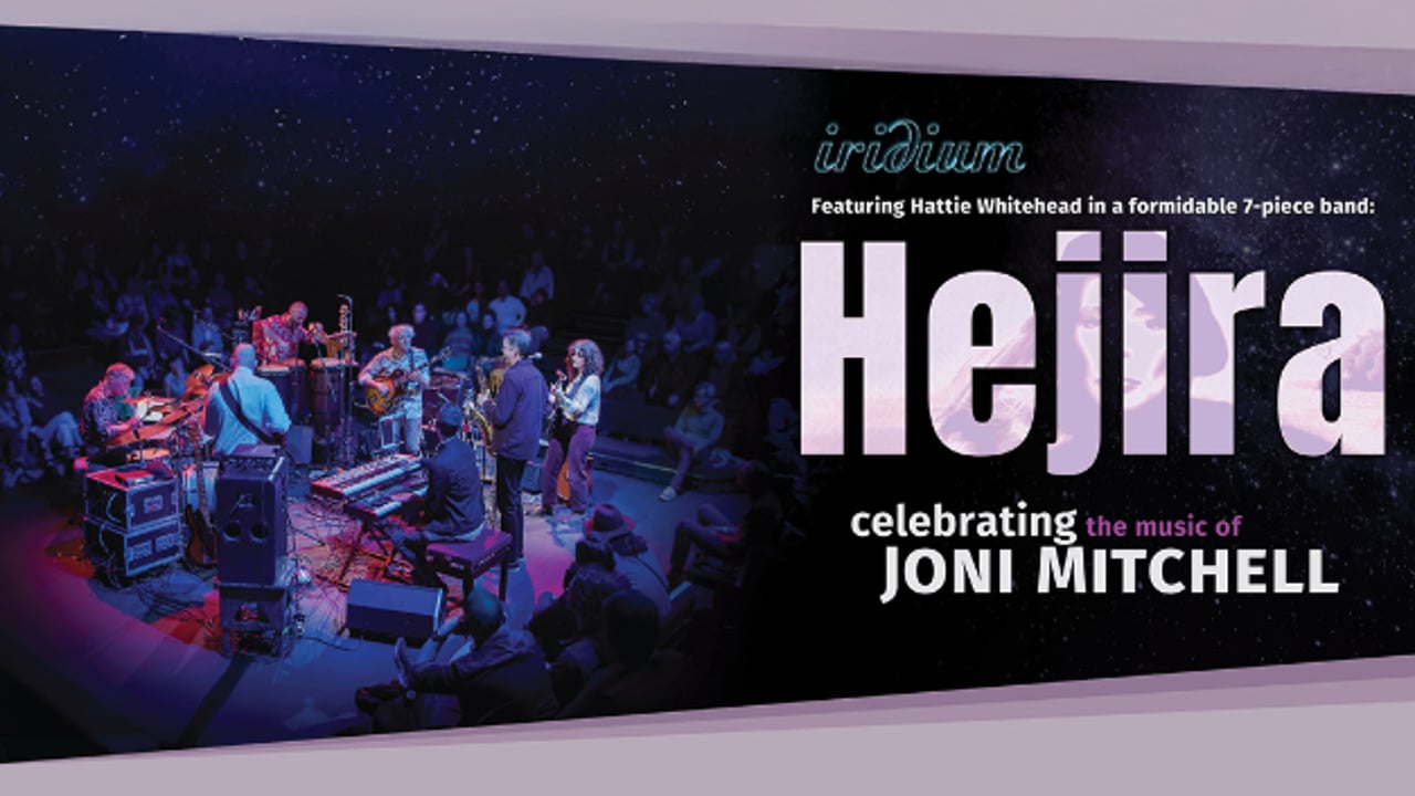 HEJIRA featuring Hattie Whitehead, celebrating the music of Joni Mitchell