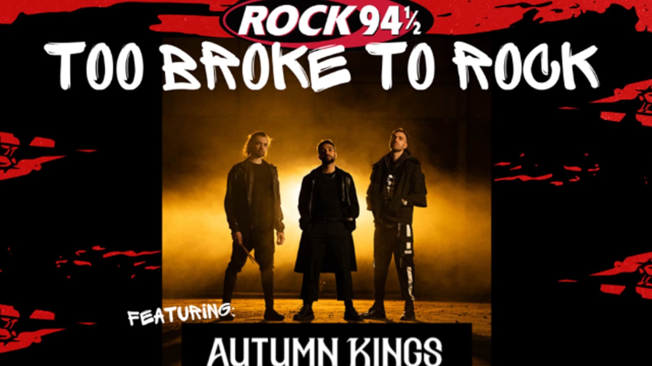 Too Broke To Rock ft Autumn Kings
