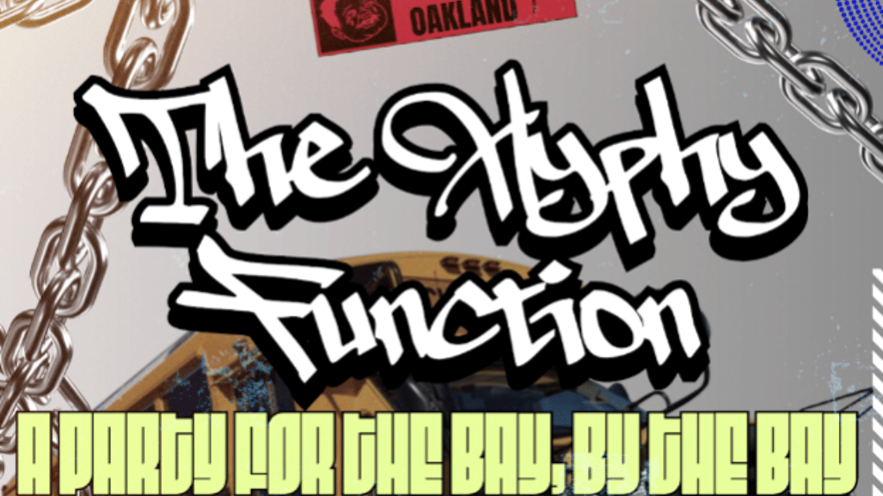 The Hyphy Function - A Party For The Bay, By The Bay!