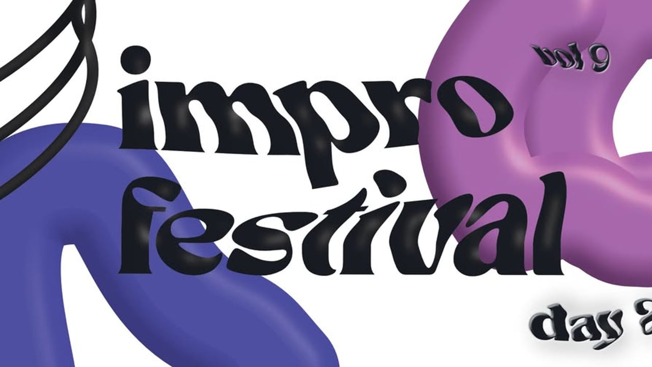 Impro Festival - Day 2