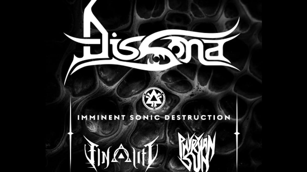 Dissona, Imminent Sonic Destruction , Finality, Phyrxian Sun