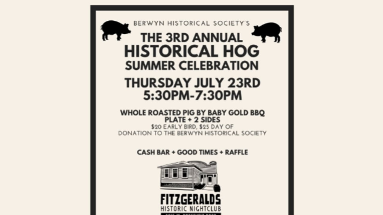Berwyn Historical Society's 3rd Annual HISTORICAL HOG Summer Celebration!