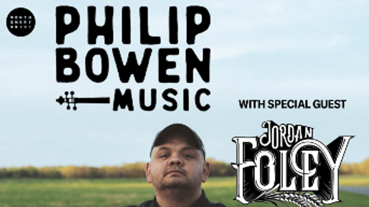 Philip Bowen with Special Guest Jordan Foley