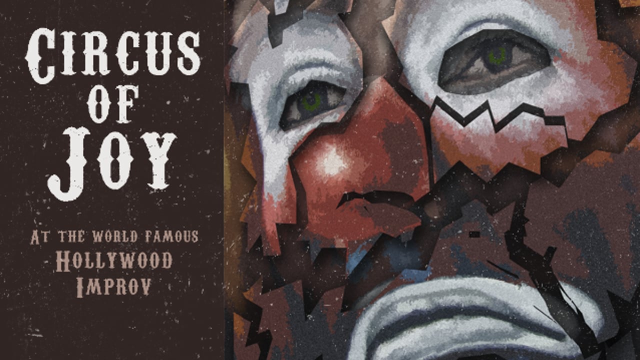 Circus of Joy ft. Henry Phillips, Patrick Keane, Chris Fairbanks, Mike O'Connell, Cecily Knobler & Special Guests