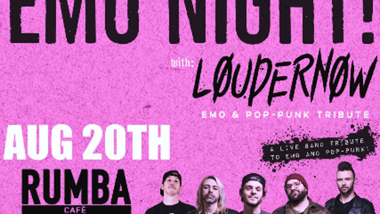 EMO NIGHT ft. LOUDERNOW Emo & Pop-Punk Tribute