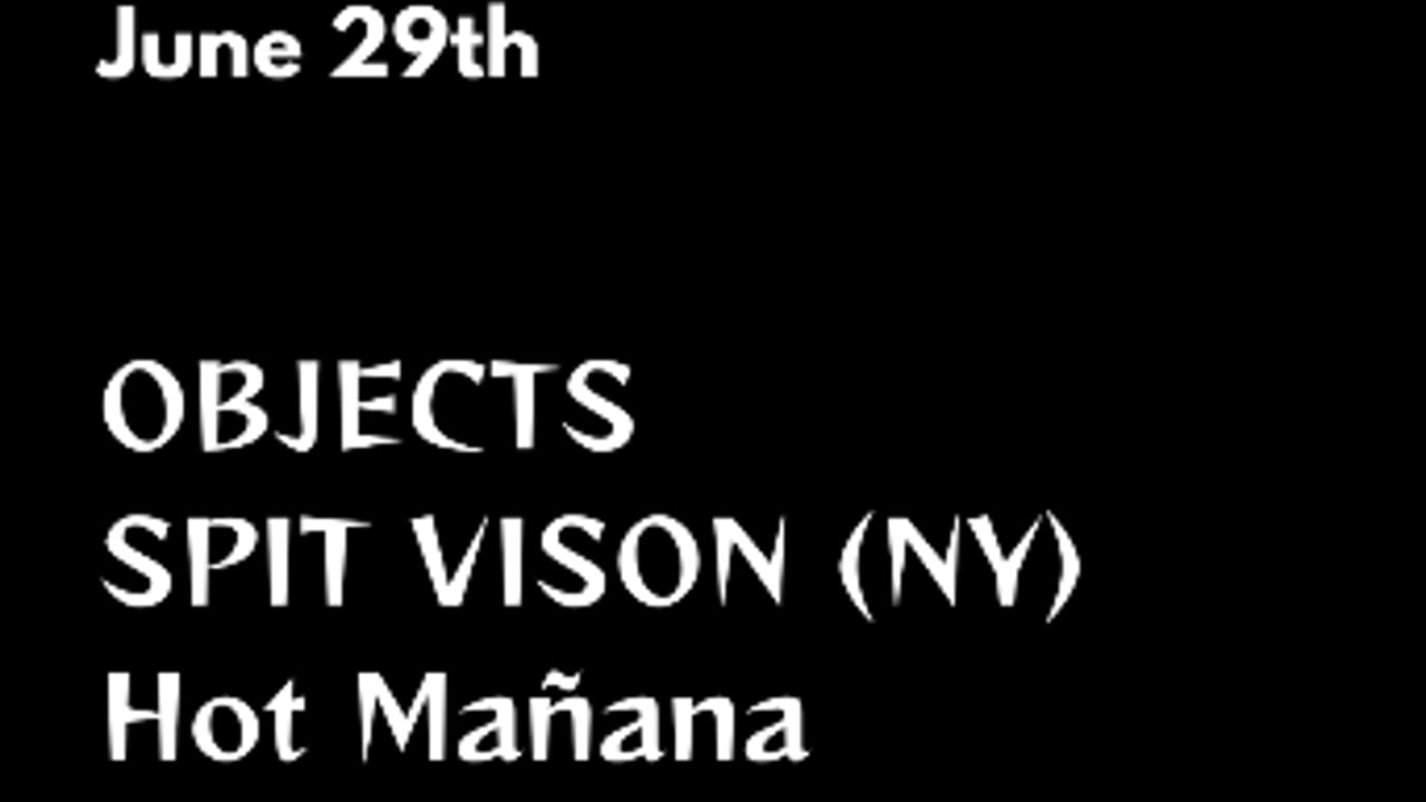 Objects, Spit Vision