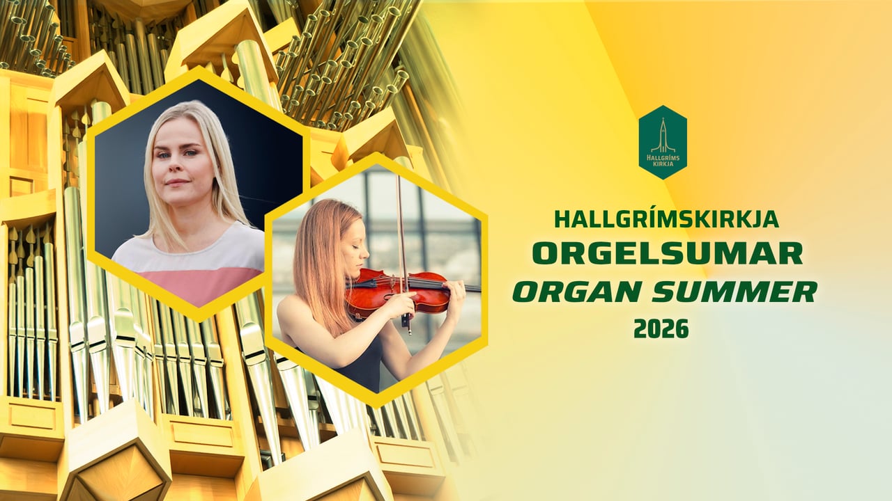 Orgelsumar í Hallgrímskirkju - Elísabet Þórðardóttir, orgel og Hulda Jónsdóttir, fiðla