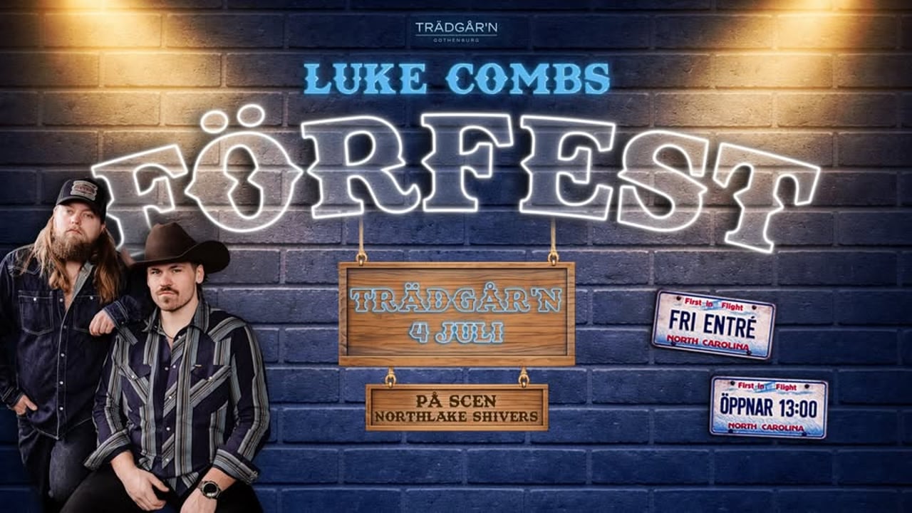 FÖRFEST LUKE COMBS - 4 JULI - TRÄDGÅR'N