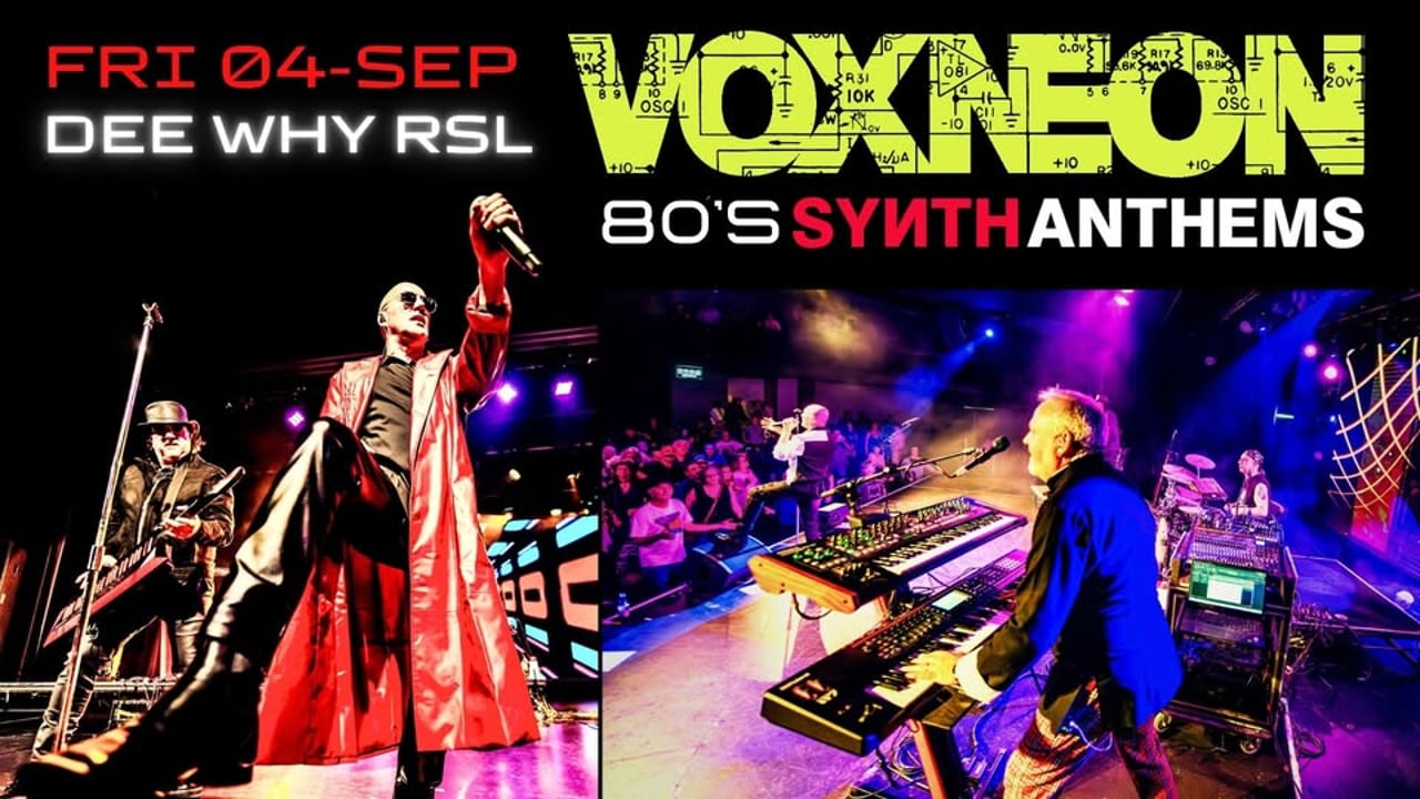 VOXNEON – 80s SYNTH ANTHEMS - Dee Why RSL
