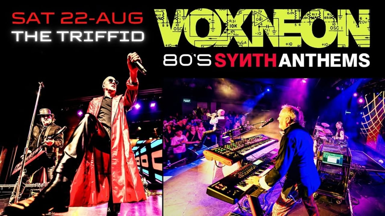 VOXNEON – 80s SYNTH ANTHEMS – The Triffid