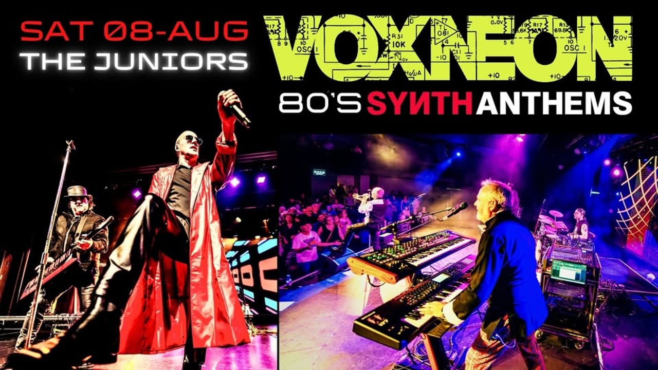 VOXNEON – 80s SYNTH ANTHEMS – The Juniors Kingsford