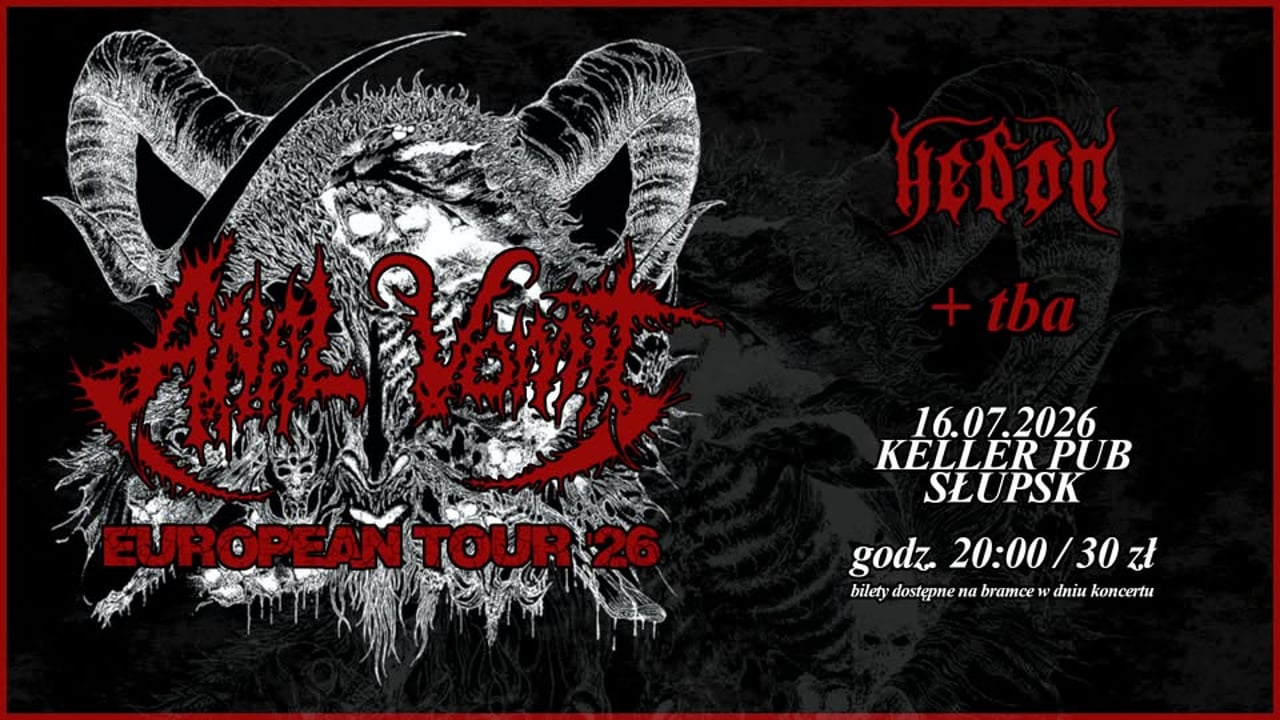 ANAL VOMIT (Peru) + HEDON (Szwecja) + support // death metal