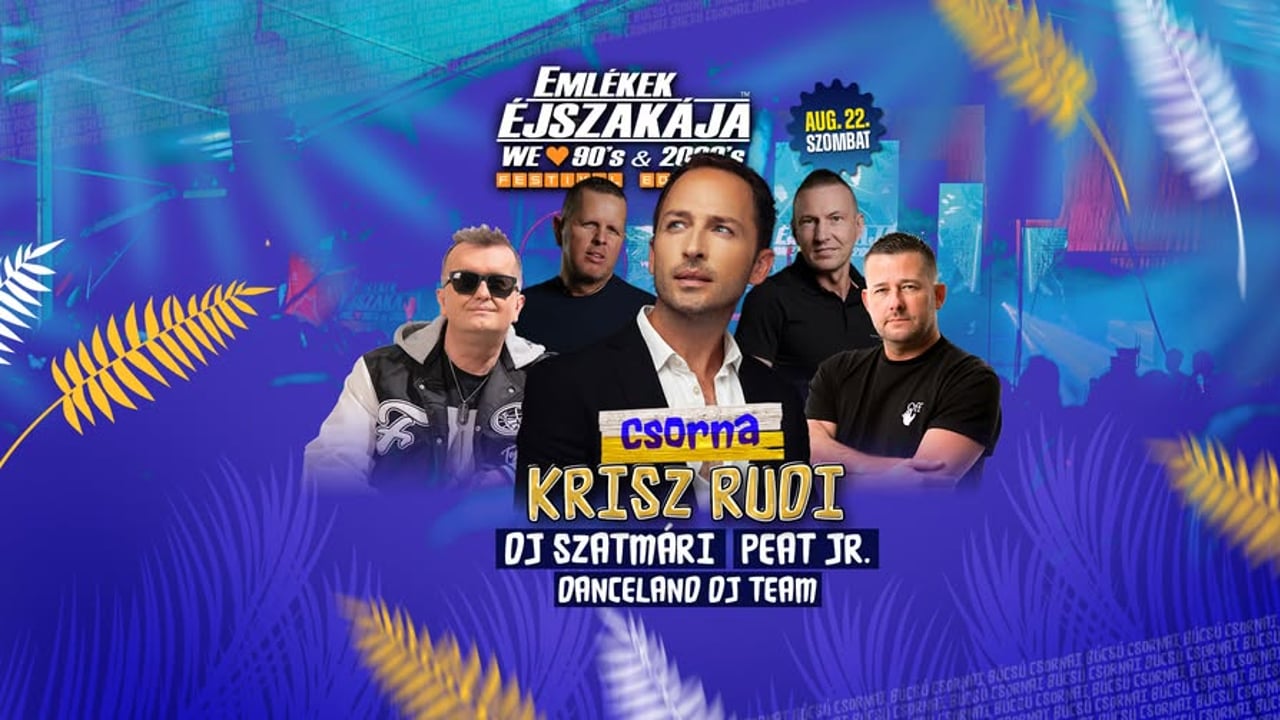 Emlékek Éjszakája™ // Csorna // Aug.22.